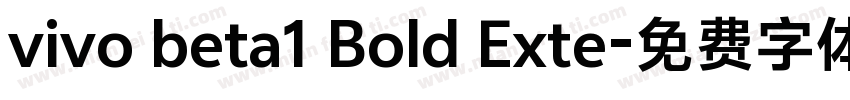 vivo beta1 Bold Exte字体转换